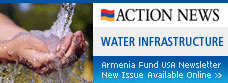 Water Infrastructure and Beyond: The Time to Rebuild Is Now — Armenia Fund USA Newsletter 2011.1